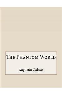 The Phantom World