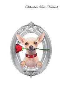Chihuahua Love Notebook Record Journal, Diary, Special Memories, To Do List, Academic Notepad, and Much More