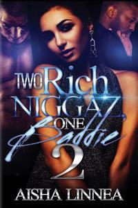 Two Rich Niggaz One Baddie 2