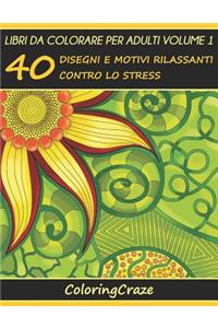 Libri da Colorare per Adulti Volume 1