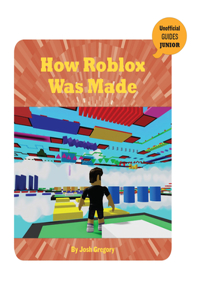 How Roblox Was Made