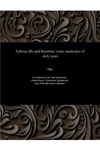 Labour, Life and Literature