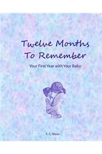 Twelve Months to Remember