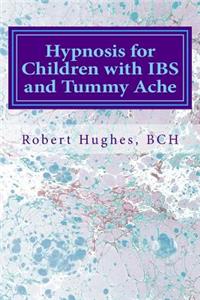 Hypnosis for Children with IBS and Tummy Ache