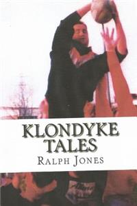 Klondyke tales. Revised edition