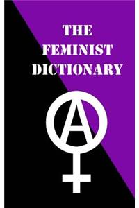 The Feminist Dictionary