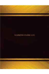 Marketing Clerk Log (Log Book, Journal - 125 pgs, 8.5 X 11 inches)