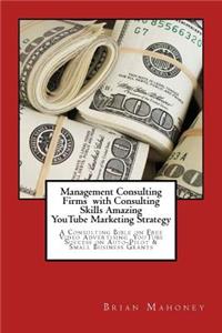 Management Consulting Firms with Consulting Skills Amazing Youtube Marketing Strategy