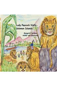 Lady Peacock Visits Solomon Islands