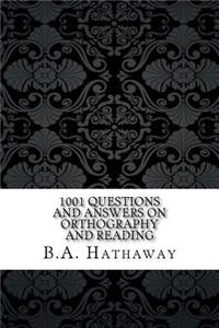 1001 Questions and Answers on Orthography and Reading