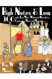 High Notes and Low