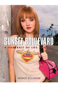 Faces Of Sunset Boulevard
