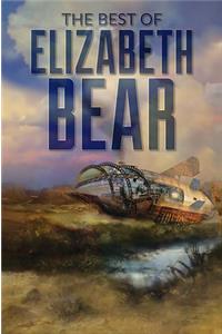 The Best of Elizabeth Bear