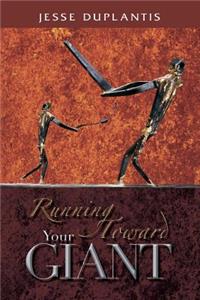 Running Toward Your Giant