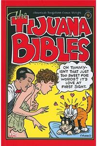 Tijuana Bibles Vol 09