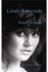 Simple Dreams: A Musical Memoir