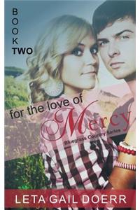 For the Love of Mercy (the Bluegrass Country Series, Book 2)