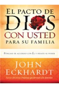 El Pacto de Dios Con Usted Para Su Familia