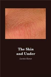 Skin and Under