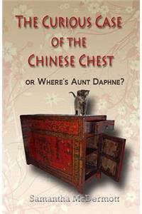 The Curious Case of the Chinese Chest: Or Where's Aunt Daphne?