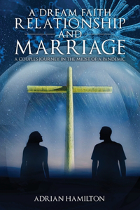 Dream Faith Relationship and Marriage