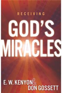 Receiving God's Miracles