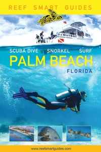 Reef Smart Guides Florida: Palm Beach