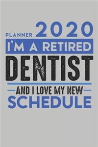 Weekly Planner 2020 - 2021 for retired DENTIST