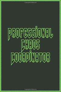 Professional Chaos Coordinator