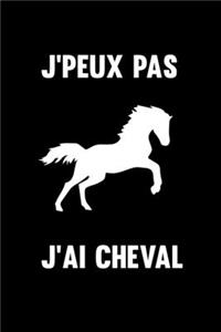 J'peux pas j'ai cheval