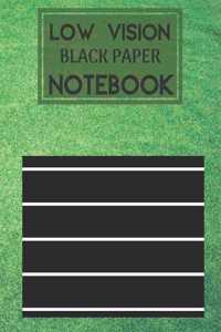 Low Vision Black Paper Notebook