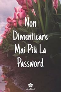 Non Dimenticare Mai Più La Password