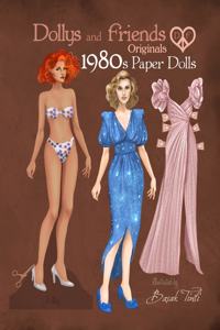 Dollys and Friends Originals 1980s Paper Dolls