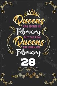Queens Are Born In February But The Real Queens Are Born On February 28