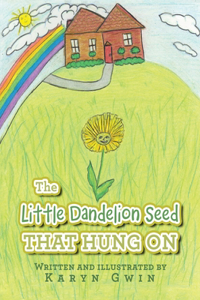 Little Dandelion seed That Hung On