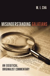 Misunderstanding Galatians