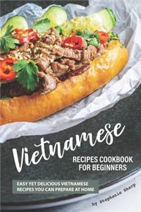 Vietnamese Recipes Cookbook for Beginners