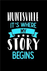 Huntsville It's Where My Story Begins