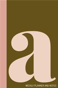 A - Weekly Planner and Notes