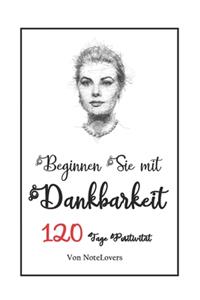 Beginnen Sie mit Dankbarkeit