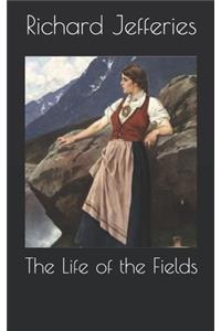 The Life of the Fields