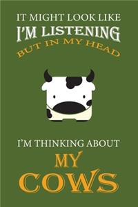 I'm Thinking About My Cows