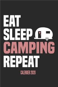 Eat Sleep Camping Repeat Calender 2020
