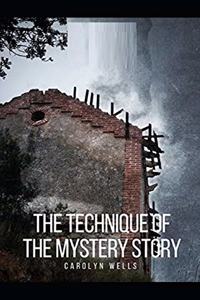 The Technique of the Mystery Story illustrated