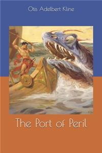 The Port of Peril