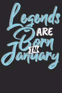 Legends are born in January