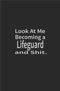 Look at me becoming a Lifeguard and shit