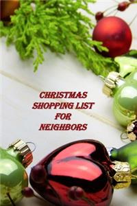 Christmas Shopping List for Neighbors