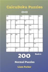 CalcuDoku Puzzles - 200 Normal Puzzles 8x8 Book 6