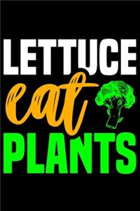 Lettuce Eat Plants